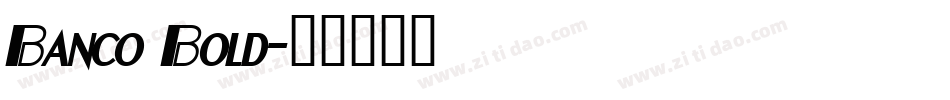 Banco Bold字体转换
